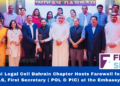 Pravasi Legal Cell Bahrain Chapter Hosts Farewell for Ihjas Aslam.C.S, First Secretary ( POL & PIC) at the Embassy of India